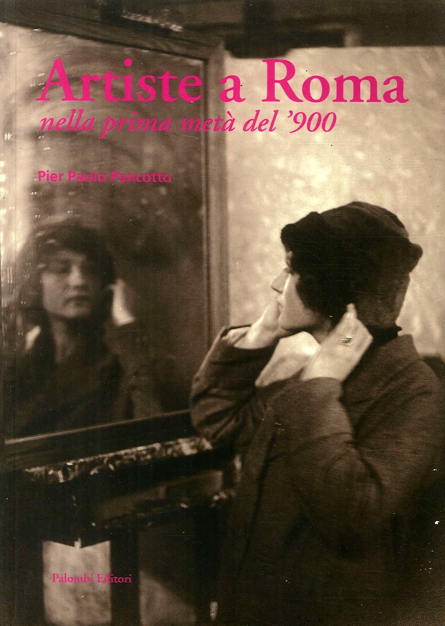 Artiste a Roma nella prima metà del '900 | Immagine principale