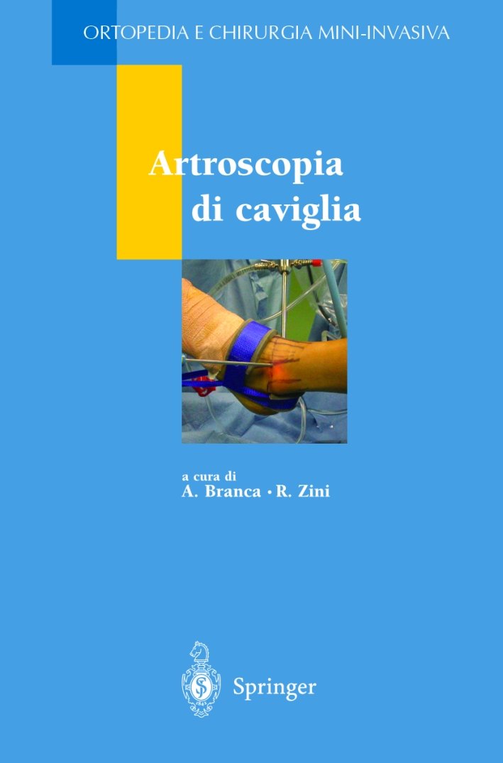 Artroscopia di caviglia, Milano, Springer Italia, 2004