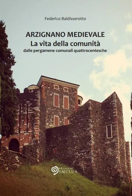 Arzignano Medievale. La vita della comunità nelle antiche pergamene quattrocentesche | Immagine Gallery 2