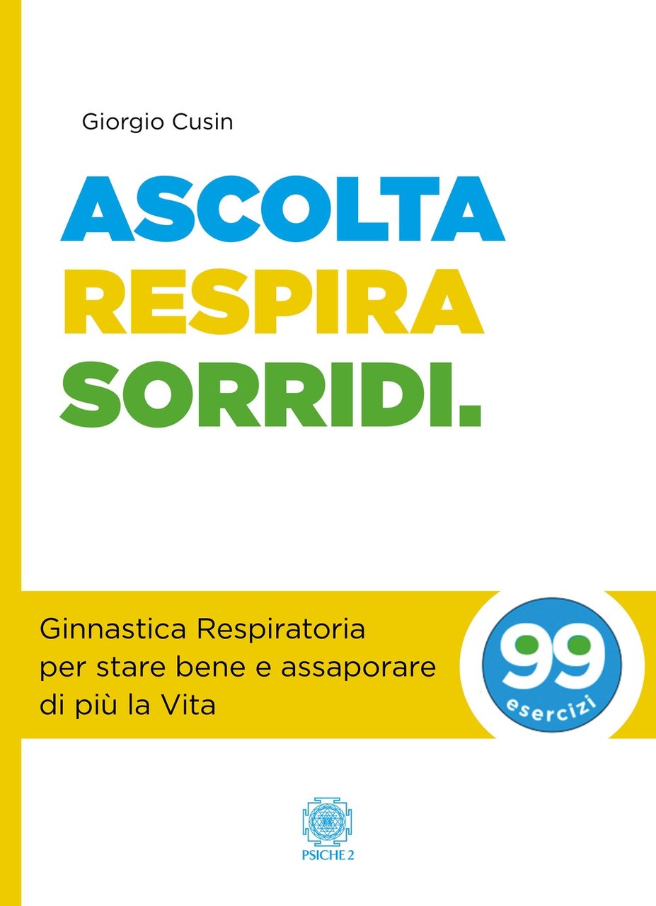 Ascolta, respira, sorridi. Ginnastica respiratoria per stare bene e assaporare … | Immagine principale
