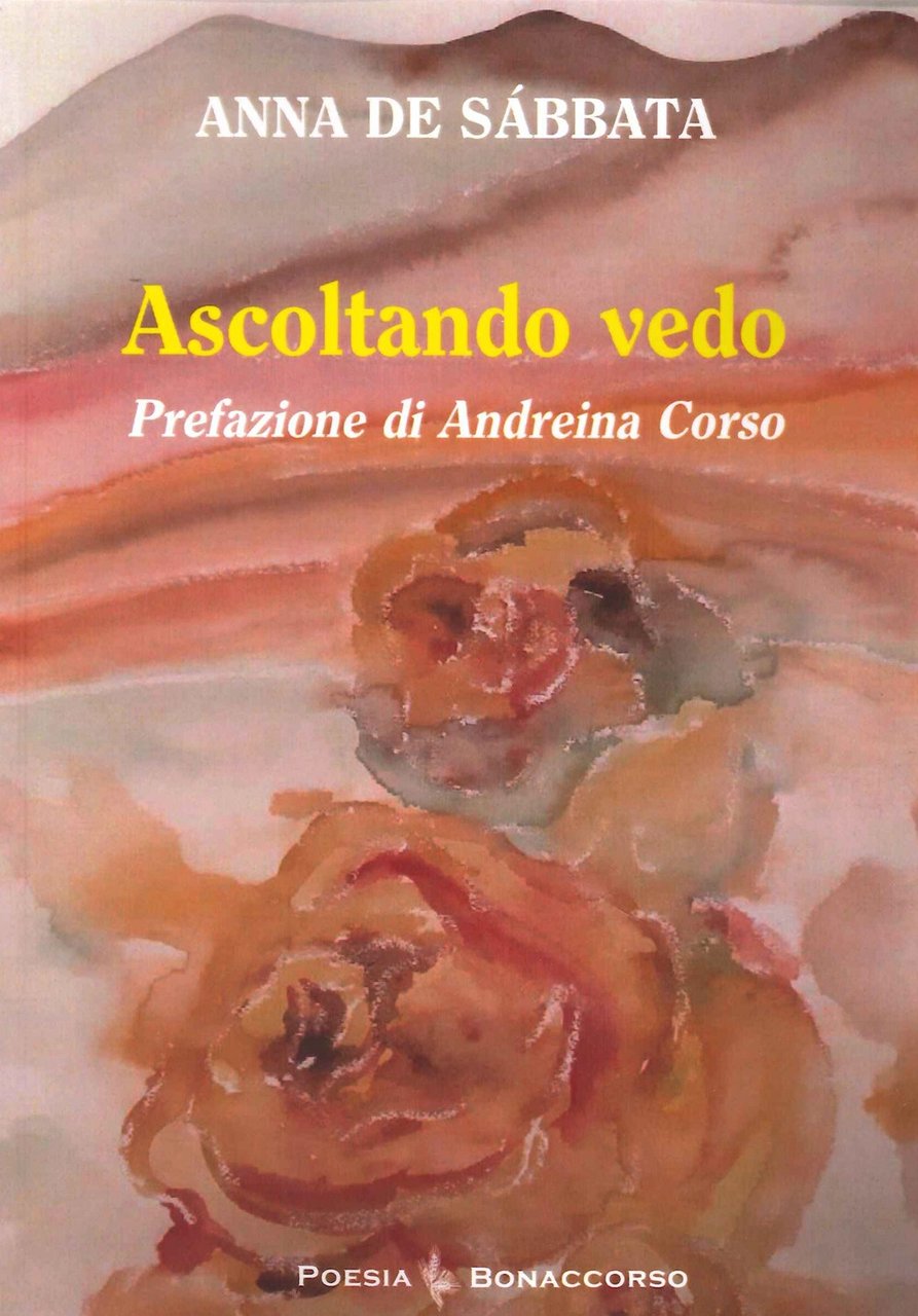 Ascoltando Vedo., Verona, Bonaccorso Editore, 2021