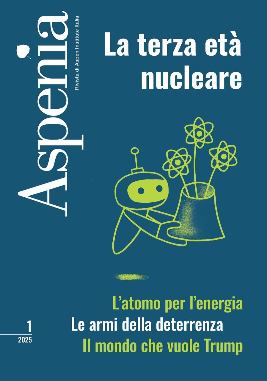 Aspenia 1/2025 - La terza età nucleare
