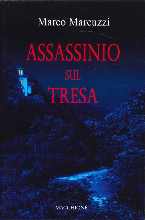 Assassinio sul Tresa, Varese, Macchione Editore, 2023