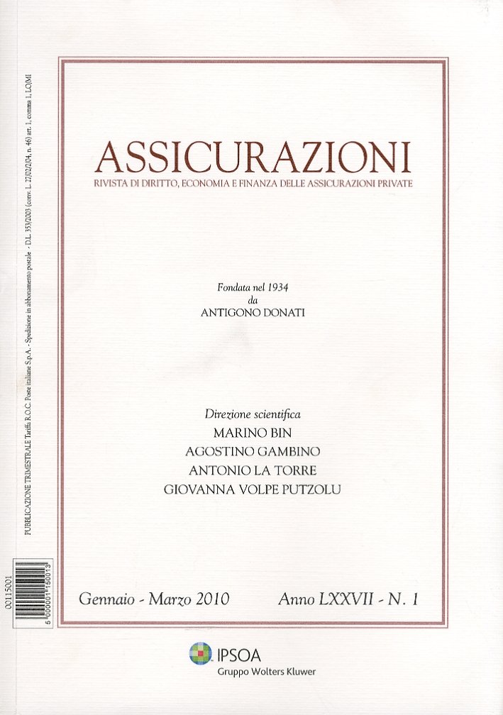Assicurazioni. Rivista di Diritto Economia e Finanza delle Assicurazioni Private. …