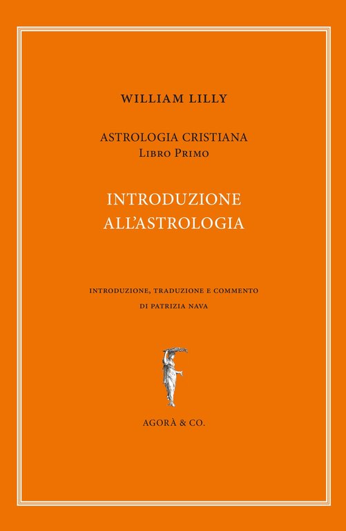 Astrologia cristiana. Libro Primo. Introduzione all'Astrologia