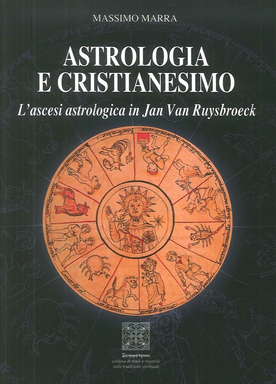Astrologia e Cristianesimo. L'Ascesi Astrologica in Jan Van Ruysbroeck