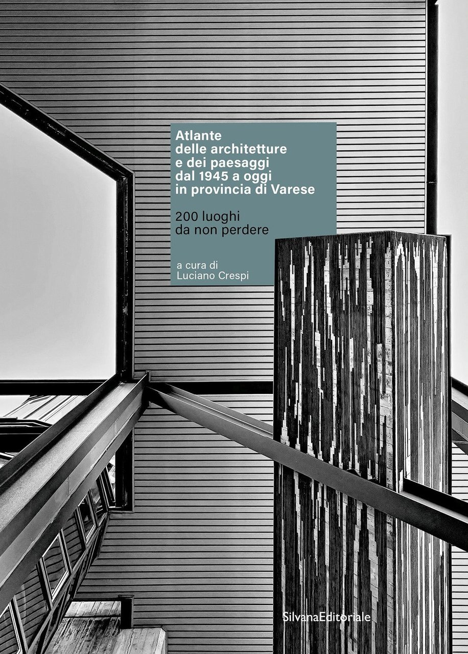 Atlante delle architetture e dei paesaggi dal 1945 a oggi …