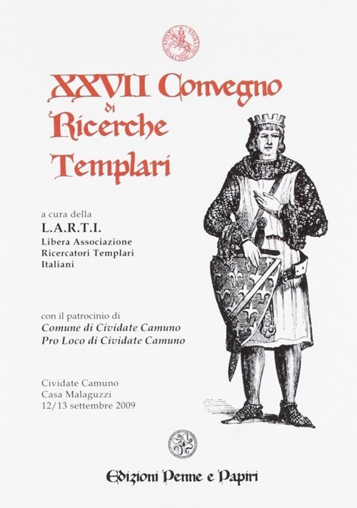 Atti del 27° Convegno di ricerche templari, Tuscania, Edizioni Penne …