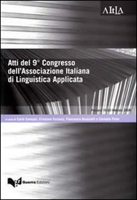 Atti del 9º congresso dell'associazione italiana di linguistica applicata, Taverne …