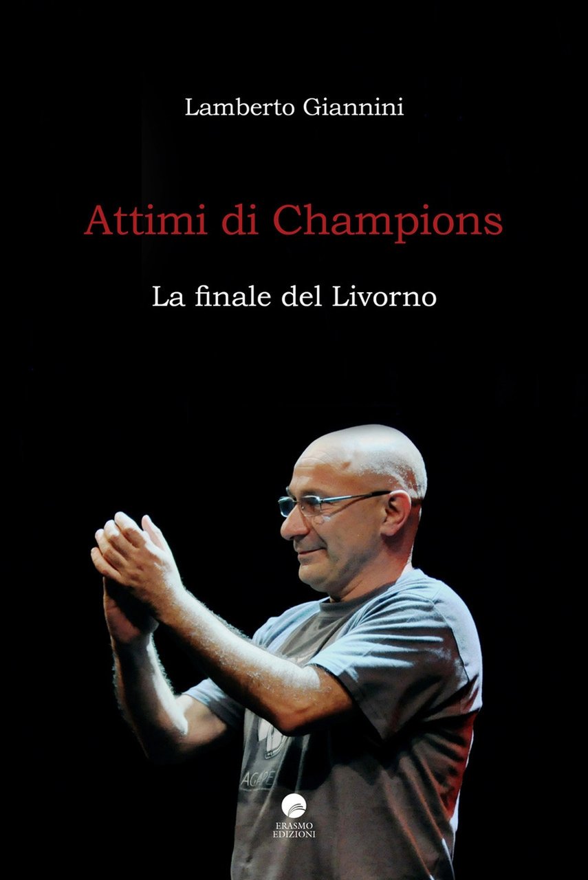 Attimi di Champions. La finale del Livorno, Livorno, Erasmo, 2019