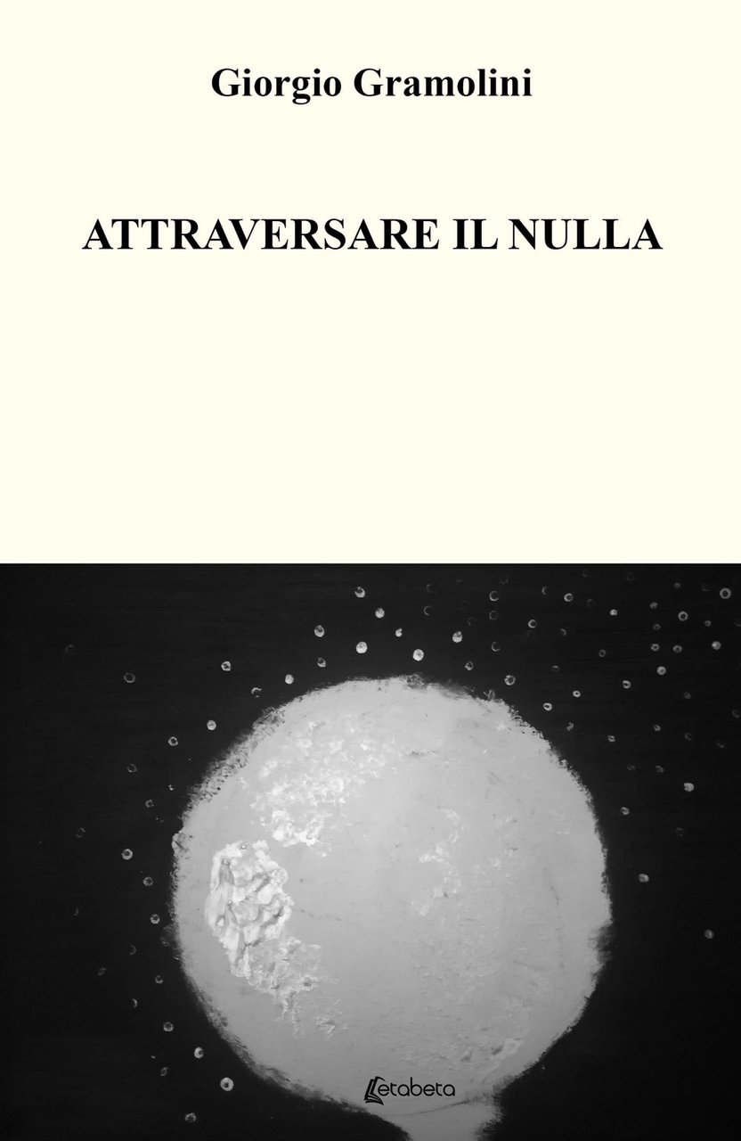 Attraversare il nulla, Lesmo, EBS Print, 2021 | Immagine principale