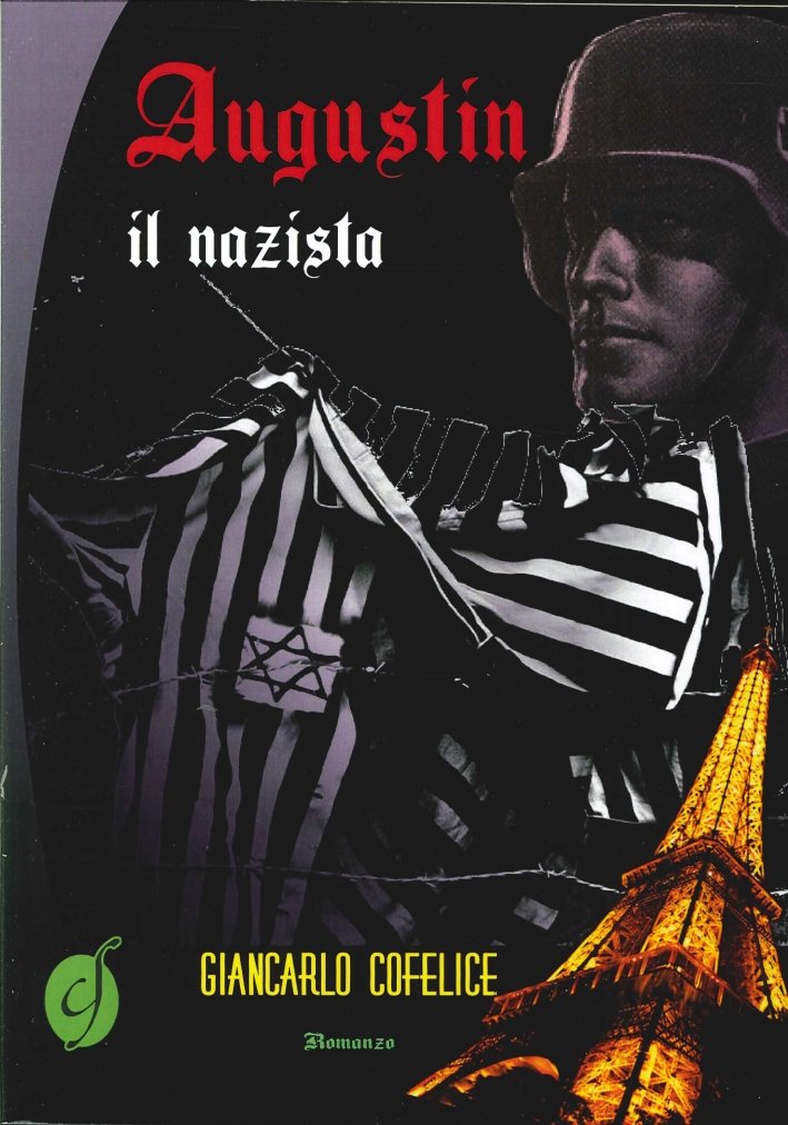 Augustin il Nazista, Cinto Euganeo, Ciesse Edizioni, 2013