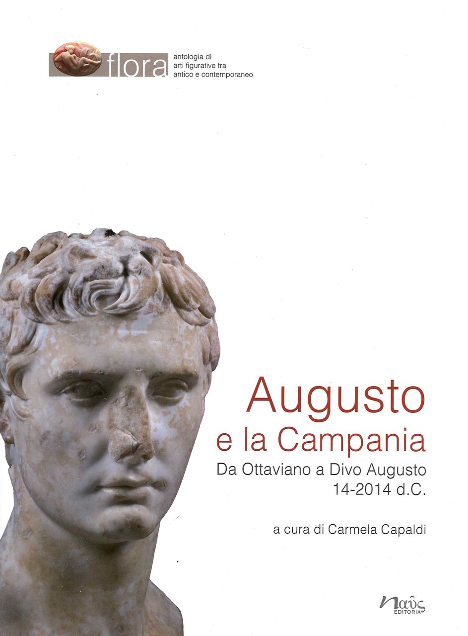 Augusto e la Campania. Da Ottaviano a Divo Augusto 14-2014 …