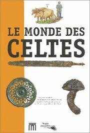 Aur racines de l'Europe. Le monde des Celtes, 2001