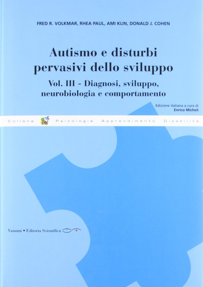 Autismo e disturbi pervasivi dello sviluppo. Vol. 3: Diagnosi, sviluppo, … | Immagine principale