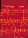 Autobiografia delle musiche, Palermo, Società Editrice L'Epos, 2005