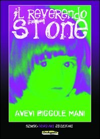 Avevi piccole mani, Ravenna, Sensoinverso Edizioni, 2012