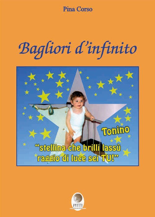 Bagliori d'infinito, Palermo, Pitti Edizioni, 2019