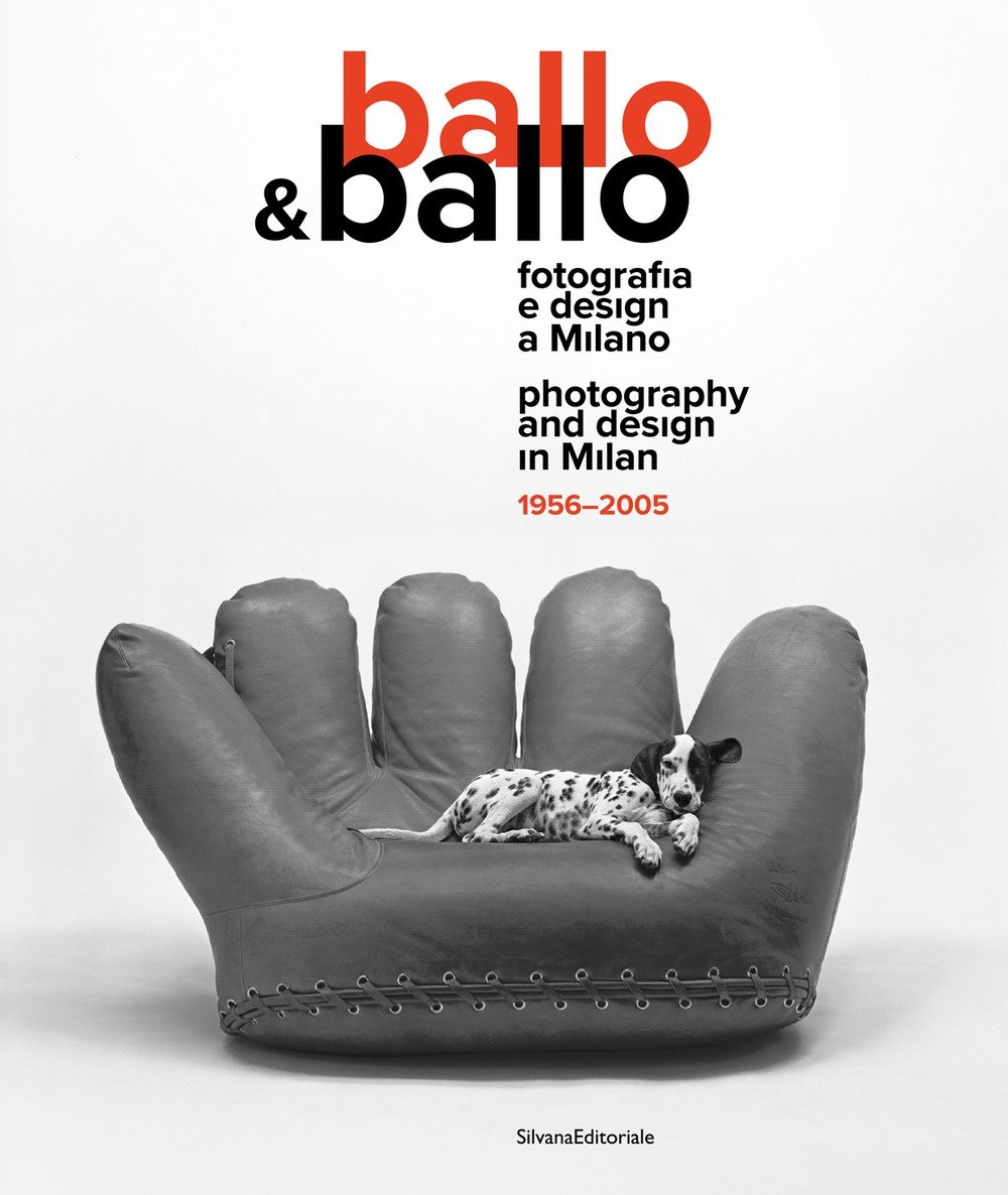 Ballo & Ballo. Fotografia e design a Milano 1956-2005