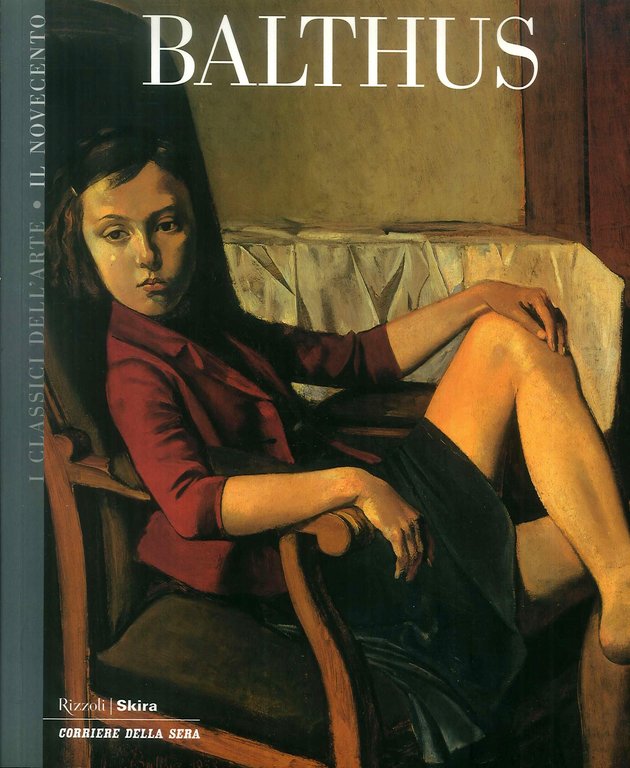 Balthus, Milano, Rizzoli, 2004