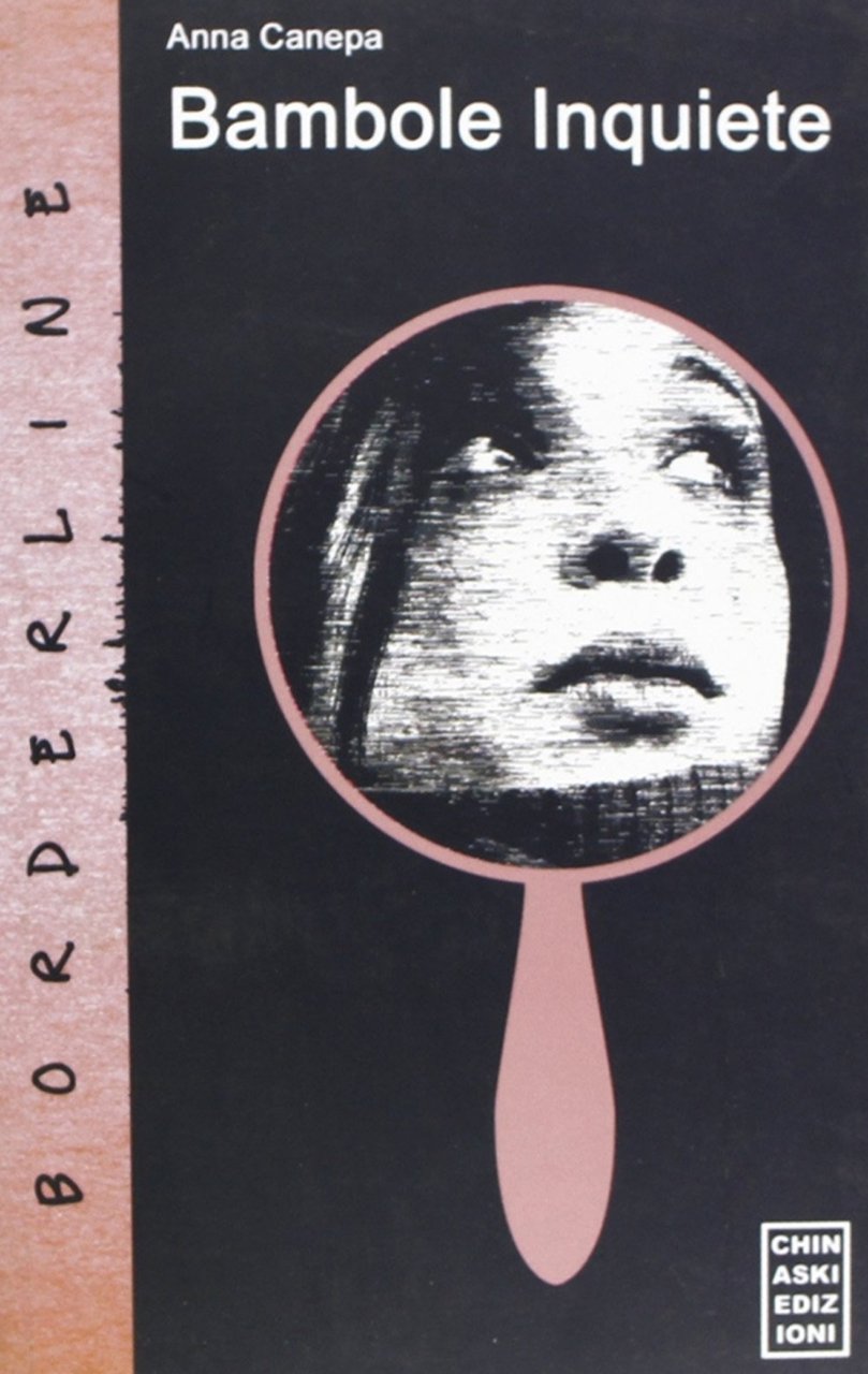 Bambole inquiete, Genova, Chinaski Edizioni, 2007