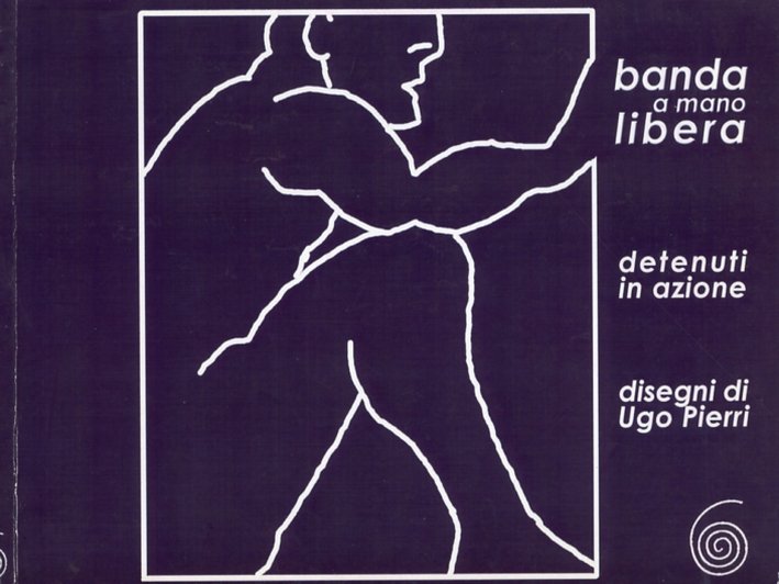 Banda a mano libera. Azioni da reclusi, Varese, A Briglia Sciolta, 2009