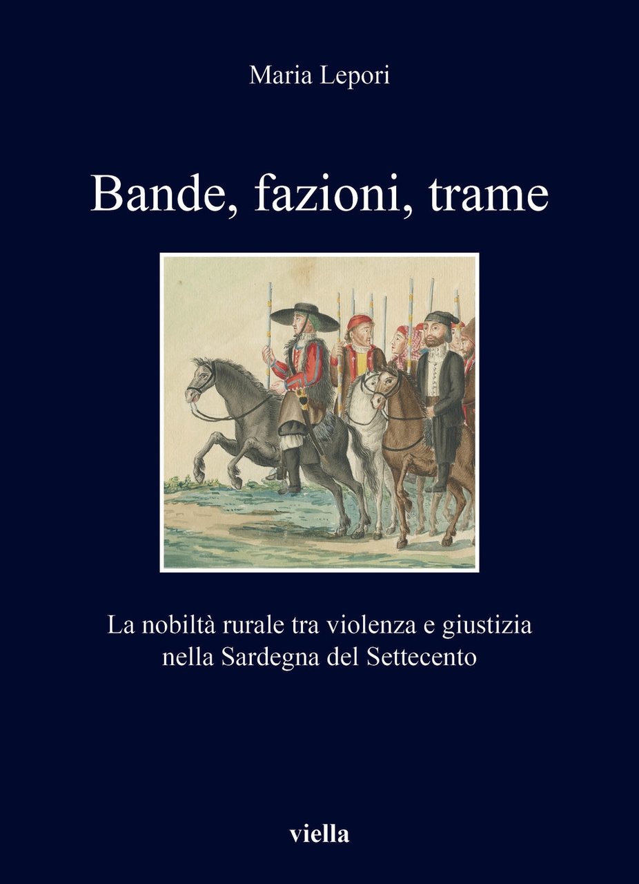 Bande, fazioni, trame. La nobiltà rurale tra violenza e giustizia … | Immagine principale