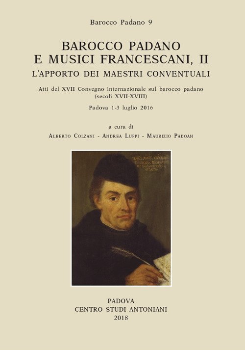 Barocco Padano e Musici Francescani, II. L'apporto dei maestri conventuali. | Immagine principale