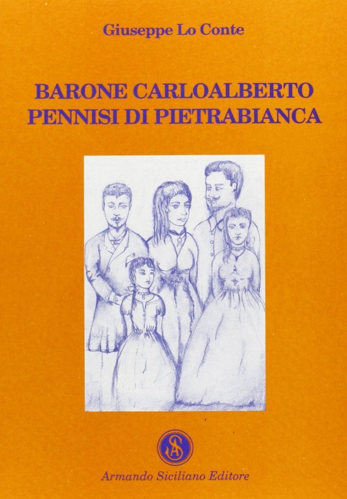 Barone Carlo Alberto Pennisi di Pietrabianca, Messina, Armando Siciliano Editore, … | Immagine principale