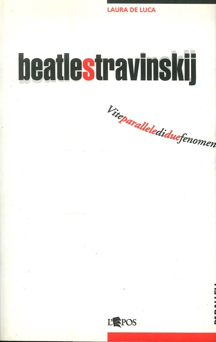 Beatlestravinskij. Vite parallele di due fenomeni musicali del novecento, Palermo, …