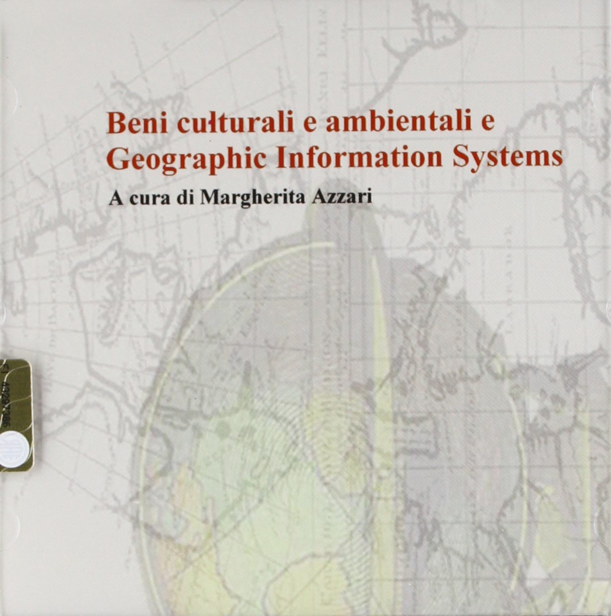 Beni culturali e ambientali e Geographic Information Systems. I e … | Immagine principale