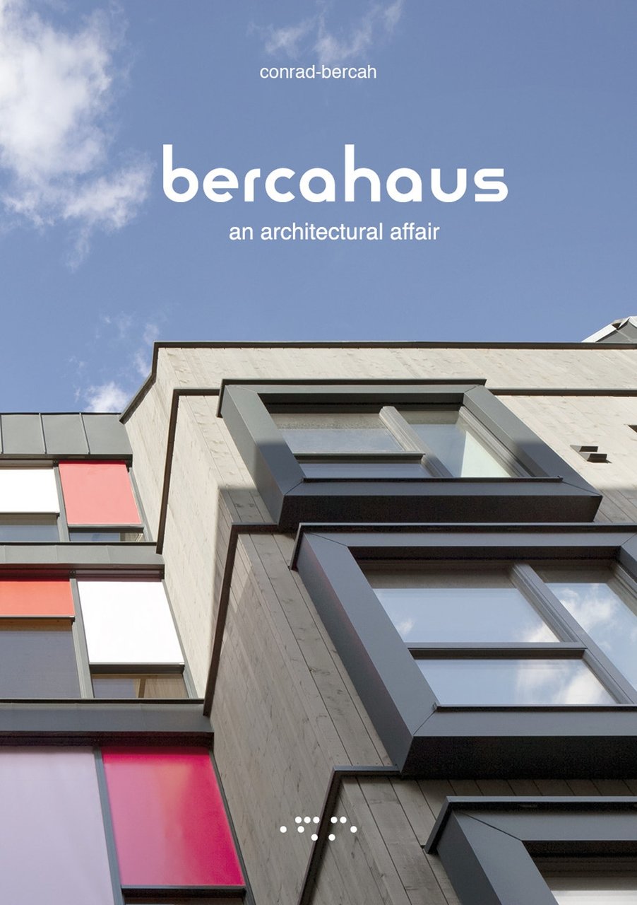 Bercahaus. An architectural affair, Siracusa, LetteraVentidue Edizioni, 2020