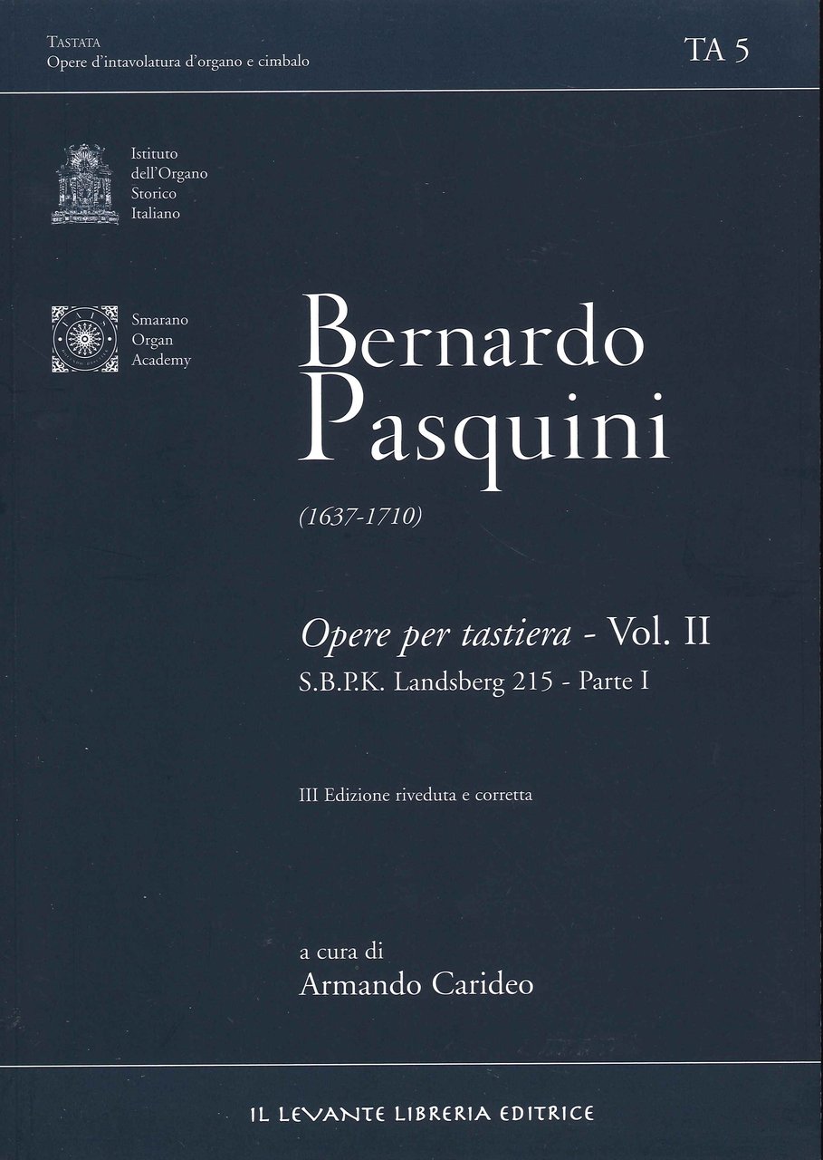 Bernardo Pasquini. TA 5 (1637-1710) Opere per tastiera vol.II