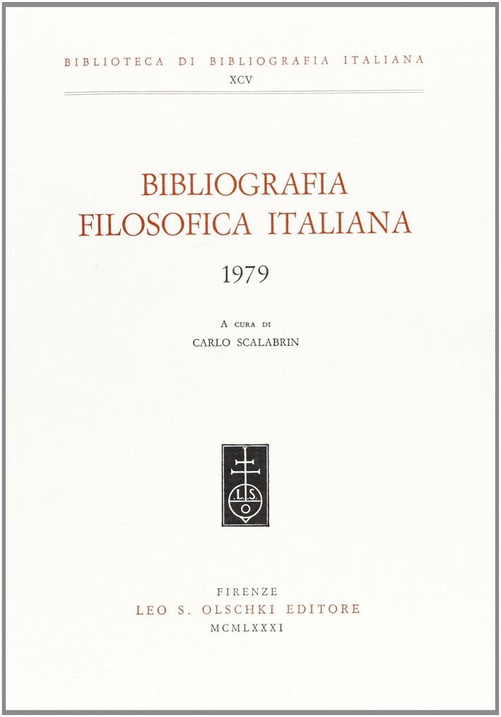 Bibliografia filosofica italiana (1979), Firenze, Casa Editrice Leo S. Olschki, … | Immagine principale