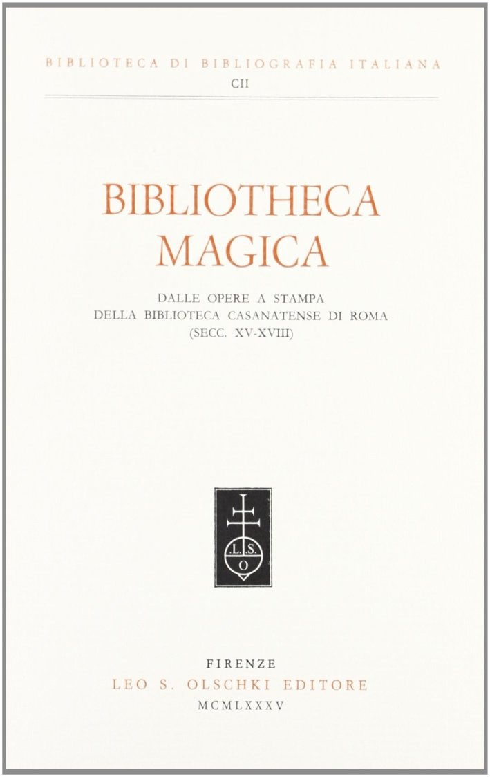 Bibliotheca magica. Dalle opere a stampa della Biblioteca Casanatense di …