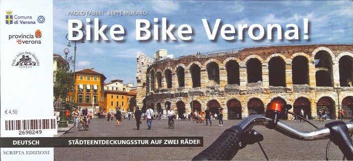 Bike Bike Verona! Stadteentdeckungsstur Auf Zwei Rader, Trento, Scripta - …