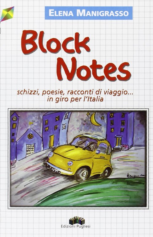 Block notes, Martina Franca, Edizioni Pugliesi, 2007