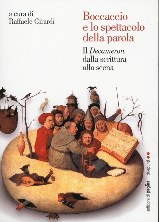 Boccaccio e lo spettacolo della parola. Il Decameron dalla scrittura alla scena