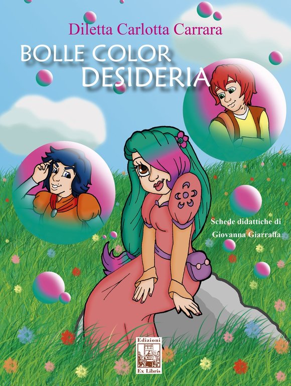 Bolle color Desideria, Palermo, Ex Libris Edizioni, 2020