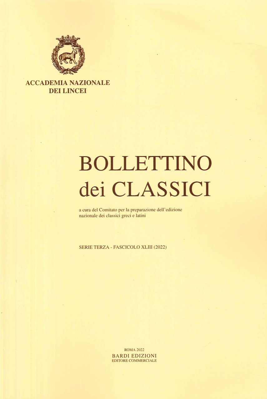 Bollettino dei Classici. Serie Terza. Fascicolo XLIII (2022), Roma, Bardi …