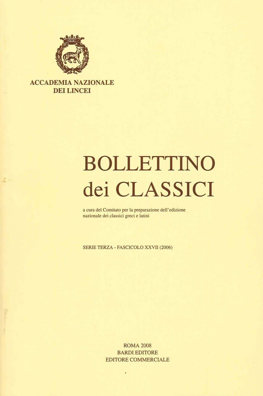 Bollettino dei Classici. Terza serie. 27. 2006, Roma, Scienze e …