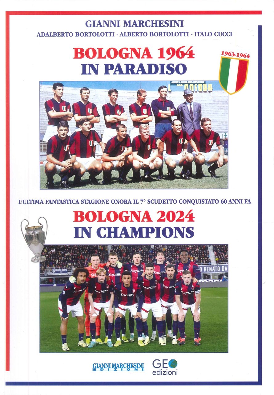 Bologna 1964 in paradiso. Bologna 2024 in Champions