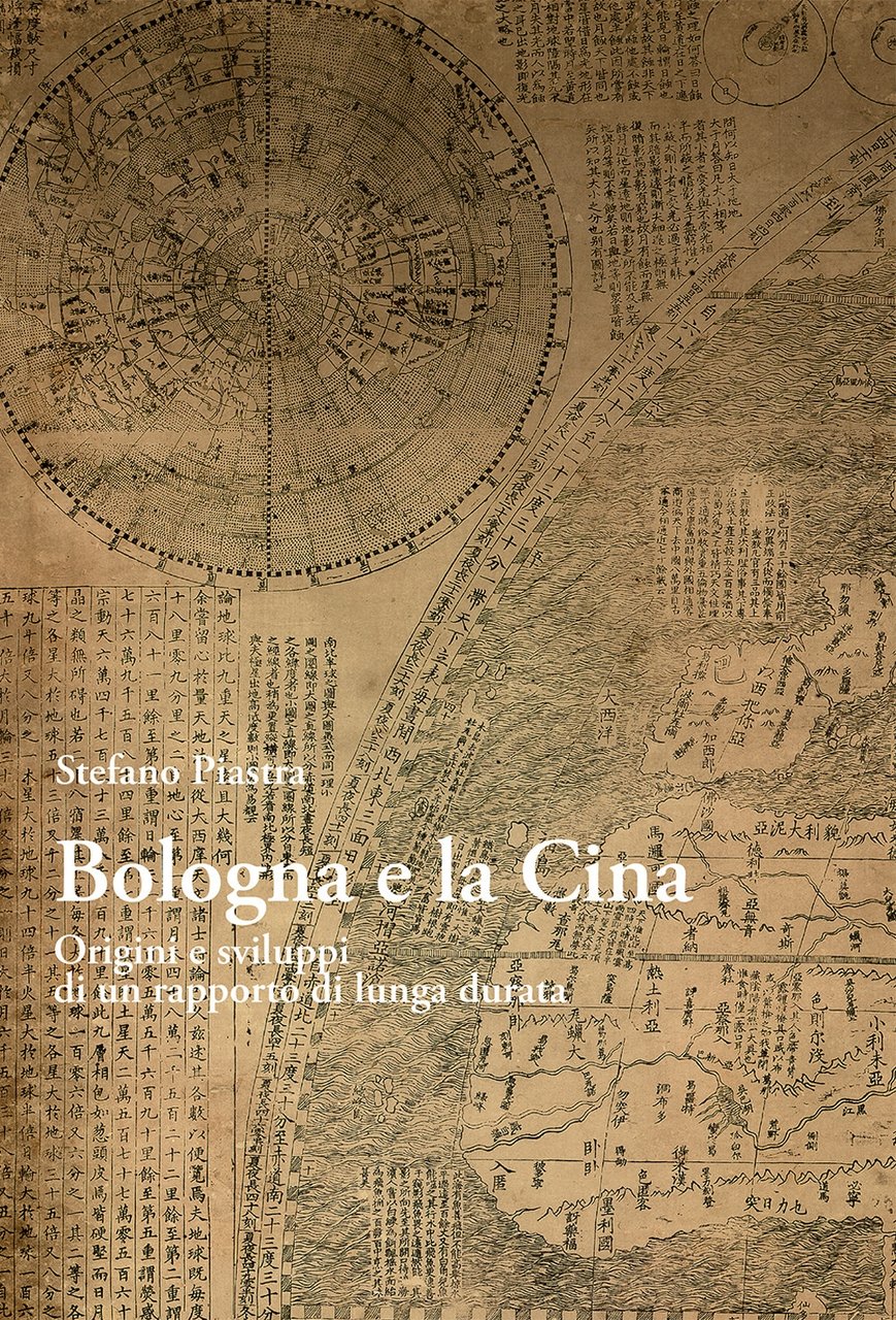 Bologna e la Cina. Origini e sviluppi di un rapporto …