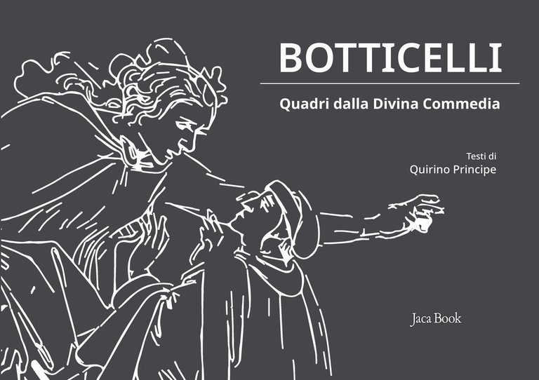 Botticelli. Quadri dalla Divina Commedia, Milano, Jaca Book, 2021