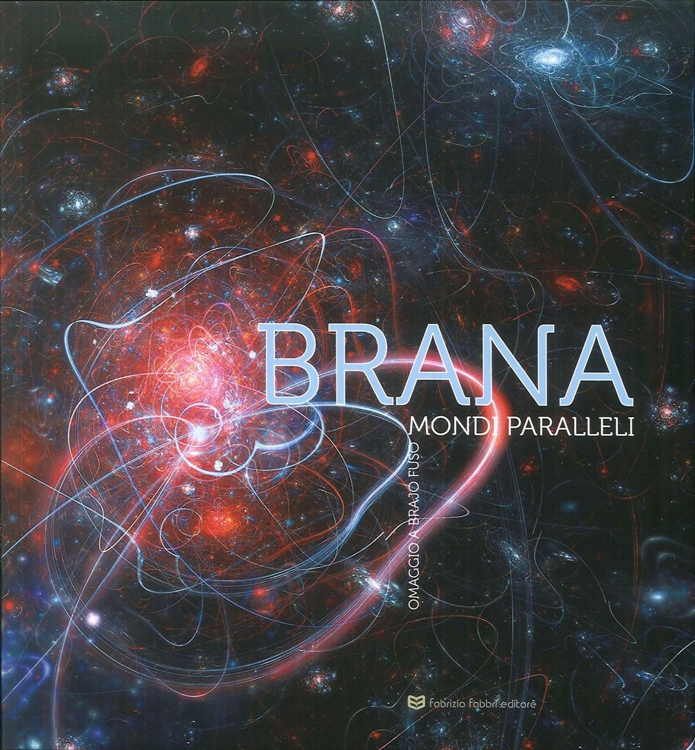 Brana. Mondi paralleli. Omaggio a Brajo Fuso., Perugia, Fabrizio Fabbri … | Immagine principale