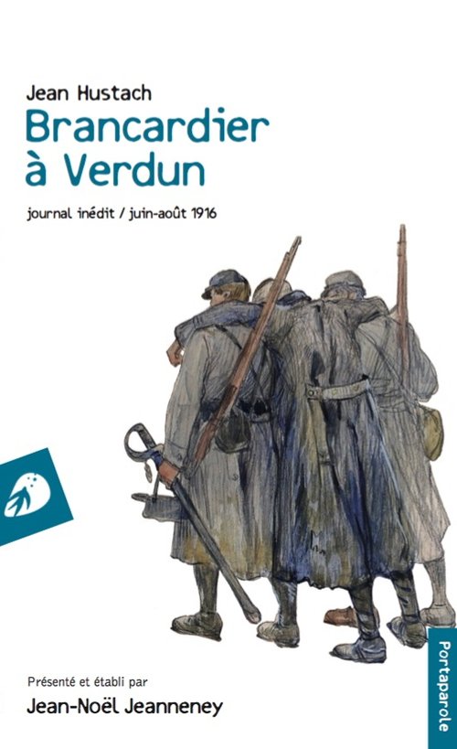 Brancardier à Verdun. Journal inédit juin-août 1916, Roma, Portaparole, 2016