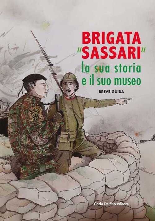 Brigata "Sassari". La sua storia e il suo museo