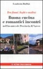 Buona cucina e romantici incontri, Varese, Macchione Editore, 1999