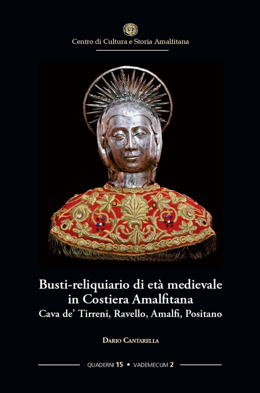 Busti-reliquiario di età medievale in Costiera Amalfitana. Cava de' Tirreni, …