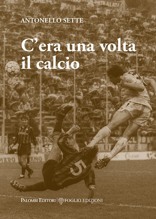 C'era una volta il calcio